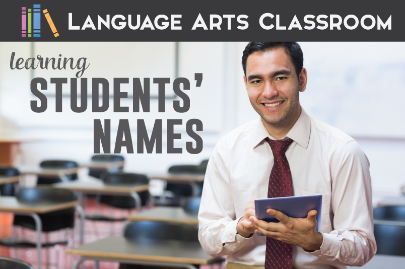 Learning Students' Names and Improving Classroom Management | Language Arts Classroom