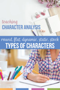 Teaching character arc leads to teaching types of characters like round, flat, dynamic, static, & stock characters. Add methods for teaching character analysis to your literature lessons. Teaching character change can also lead to literary analysis essays where secondary ELA students explore character arcs from a novel study or short story unit. Teaching character change with multiple approaches will engage reluctant readers, especially once you bring pop culture to your secondary ELA lessons.