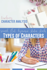 Teaching character arc leads to teaching types of characters like round, flat, dynamic, static, & stock characters. Add methods for teaching character analysis to your literature lessons. Teaching character change can also lead to literary analysis essays where secondary ELA students explore character arcs from a novel study or short story unit. Teaching character change with multiple approaches will engage reluctant readers, especially once you bring pop culture to your secondary ELA lessons.