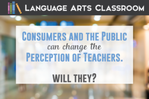Consumers and the public have the power to change how teachers are presented in the media. They have this power, and they should demand a change.