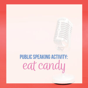 Public speaking activities can be fun for public speaking students.