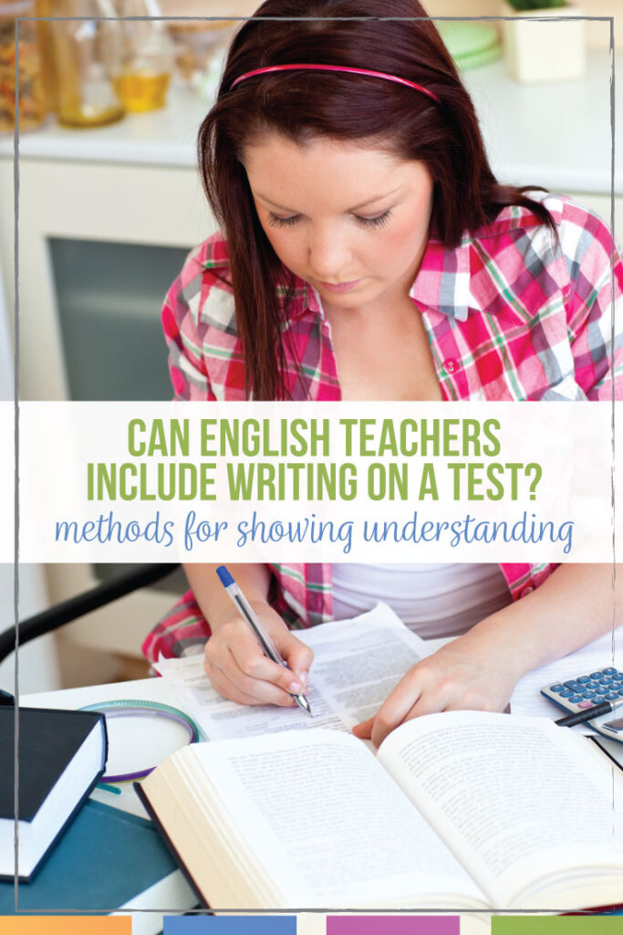 Can English teachers meaningfully include writing on a test? Ideas for a writing test included.