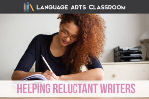 How do you reach reluctant writers as a high school English teacher with writing lessons?