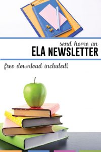 Sending home an ELA newsletter builds relationships with parents and students. Download this editable newsletter. #TeacherNewsletter #ClassroomNewsletter