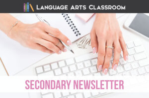 grammar newsletters can help parents stay engaged with their student's English language arts class.