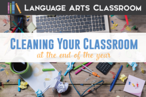 You probably realize that you should clean your classroom at the end of the year, but starting is another story. Follow these tips to clean your classroom at the end of the school year.