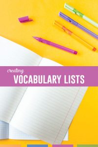 Create a vocabulary list that your students will find meaning in. Here are three ways to create vocabulary lists for secondary students. #MiddleSchoolELA #HighSchoolELA