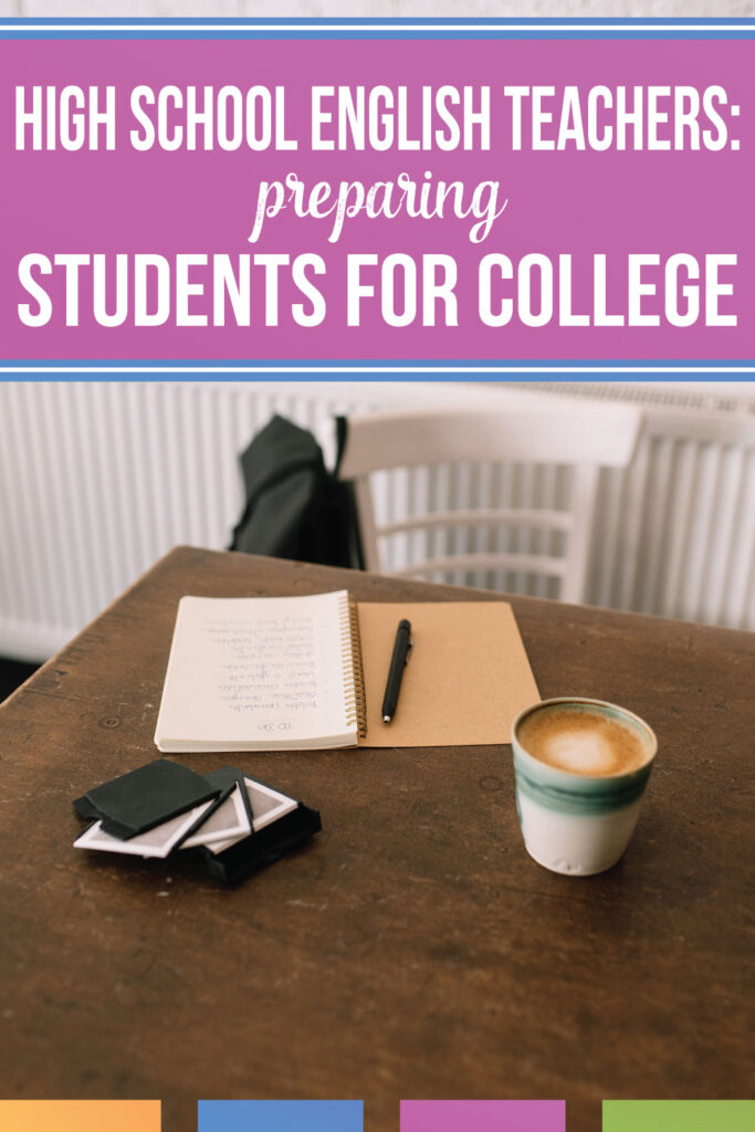 How can high school English teachers prepare their students for college?
