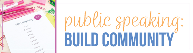 For a public speaking unit, activities should help build a supportive community. Teaching public speaking lesson plan included.