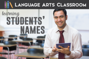 Learning students' names - not only are you building relationships, but you are also improving classroom management.