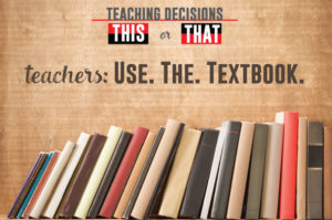Teachers! It is ok to use the textbook and its accompanying material in your classes.