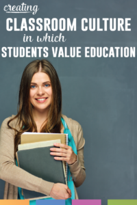 Does your classroom environment encourage students to own their own learning? Here are sensible and no-stress ways to encourage students to value education. #ClassroomManagement #TeacherTips