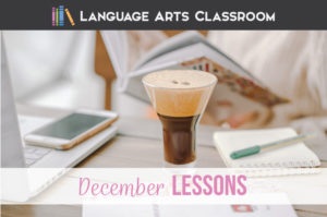 December lesson plans can engage students at the end of the semester. Language arts winter activities provide structure & fun for middle school language arts classes. Language arts December activities engage middle school English classes with coloring grammar worksheets, middle school writing activities, & media literarcy. Here are ten December lesson plans that will provide structure and get everyone through the busy winter season.