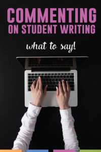 Grading student writing - commenting on student writing?! Here is what to say and how to prepare students for receiving feedback.