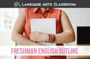English 9 outline freshmen English curriculum guide
