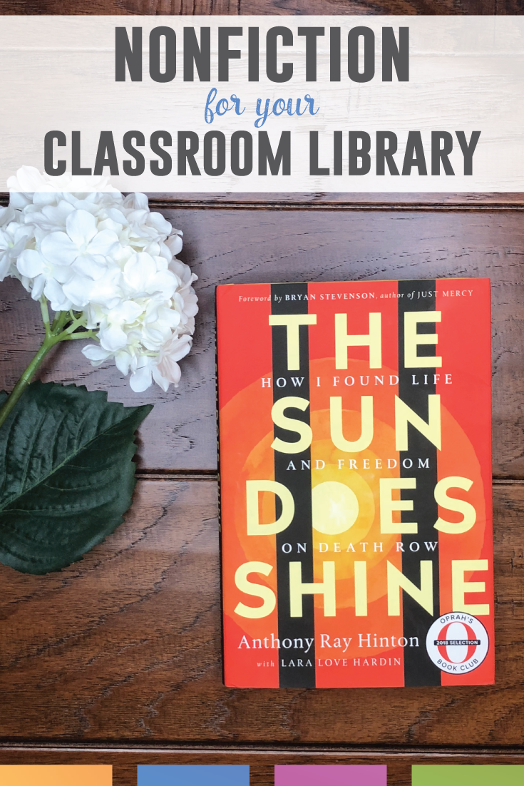 The Sun Does Shine is a nonfiction book by Anthony Ray Hinton. He spent thirty years on death row in Alabama for a crime he clearly did not commit. This book will be a perfect addition to a high school classroom library.