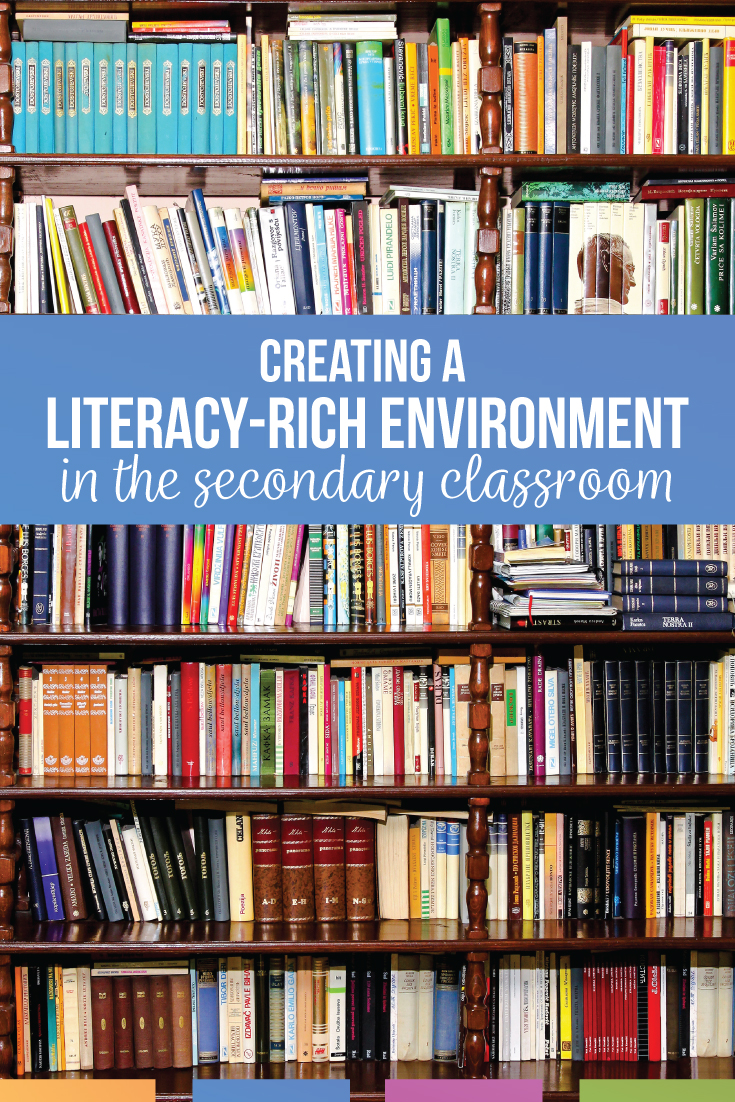 A literacy-rich secondary classroom can be achieved with specific designs, purposeful reading habits, and modeling of reading. Designing classrooms for literacy works with high school language arts classes. A literacy-rich classroom will improve classroom management, relationships with students, & overall student engagement. A literacy-rich classroom environment benefits secondary English students. 