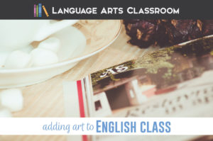 Art in English Class can engage reluctant language arts students. English class art can build classroom community.