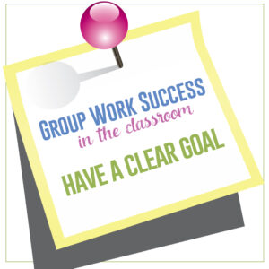 The first step to orchestrating group work in the classroom is to establish a clear goal. #GroupWork