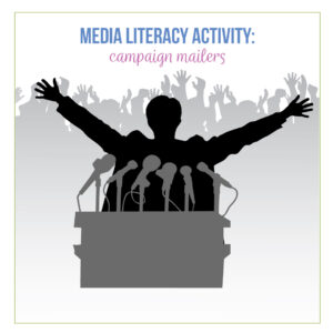 Media literacy assessment can include evaluation of campaign material. 