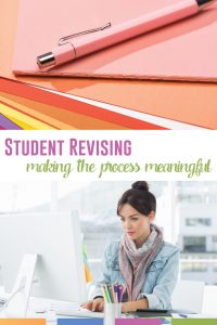 Making student revising meaningful is an important part of any writing unit. These revising activities will work with secondary writers.