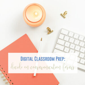 How to set up distance learning? The digital classroom should be organized and helpful to students.