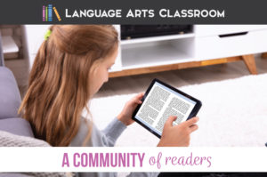 Are you building a community of readers? Can you build literacy into your online learning platforms? Building a community of readers is part of ELA classes.