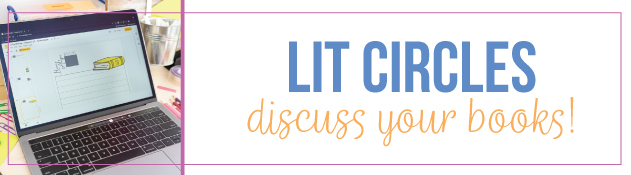 Provide a variety of activities for lit circles.