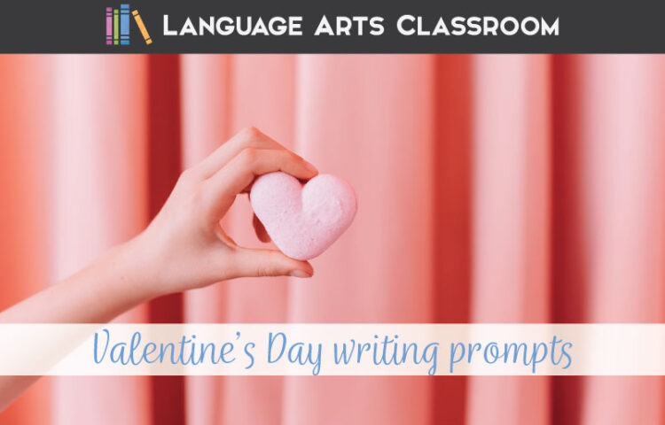 Middle School Valentine's Day Writing Prompts