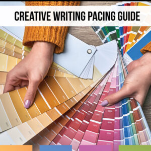 Creative writing pacing guide