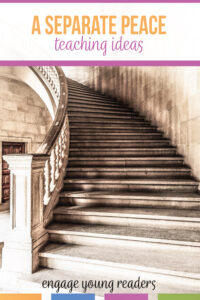 teaching ideas for A Separate Peace by John Knowles