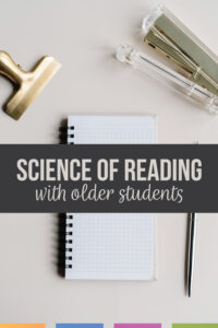 the science of reading with older students