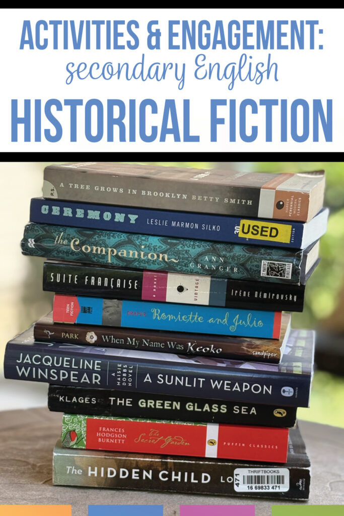teaching historical fiction allows for opportunities