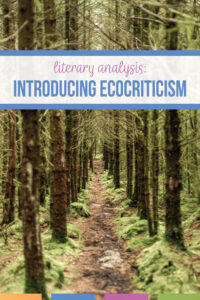 introducing ecocriticismwith films and literary analysis