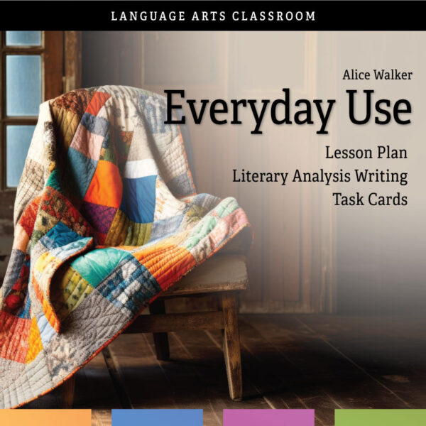Everyday Use by Alice Walker | Literary Analysis Activities – Language ...